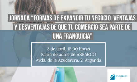 «Formas de expandir tu negocio y ventajas de las franquicias»: nueva jornada gratuita de ASEARCO