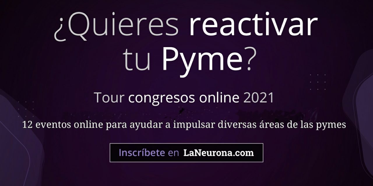 Comienza ‘ADN Pymes’, un programa de 12 eventos online que ayudarán a reactivar distintas áreas de las empresas