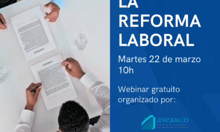 “Resuelva sus dudas sobre la reforma laboral” en el próximo seminario web que celebrará ASEARCO el 22 de marzo