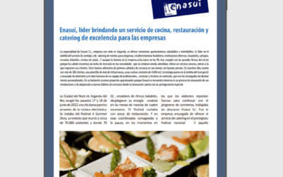 Reportaje: «ENASUI, líder brindando un servicio de cocina, restauración y catering de excelencia» (Convenios)