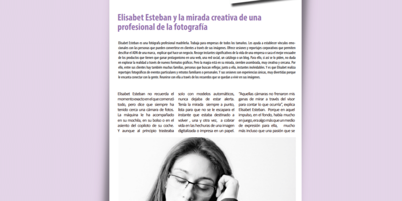 REPORTAJE: «Elisabet Esteban y la mirada creativa de una profesional de la fotografía»