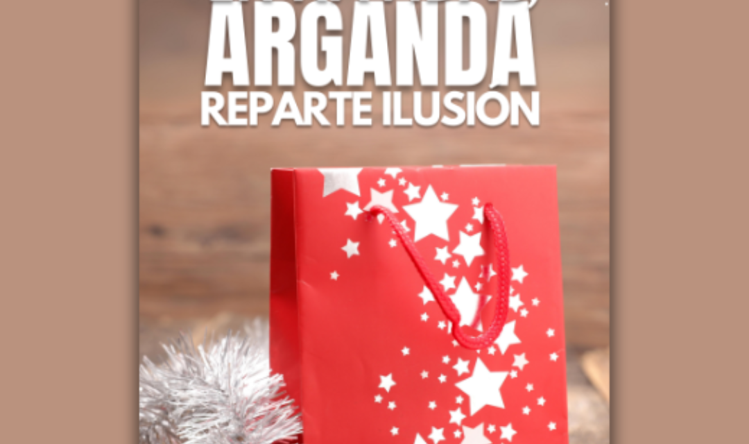 En marcha la campaña «En Navidad, Arganda reparte ilusión»