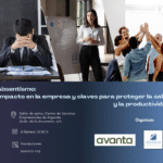 Apúntate a  la Jornada – Networking «Absentismo: impacto en la empresa y claves para una estrategia que proteja la salud y la productividad ”