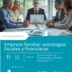 El próximo 11 de junio CaixaBank y ASEARCO ofrecerán la jornada “Empresa familiar: estrategias fiscales y financieras”