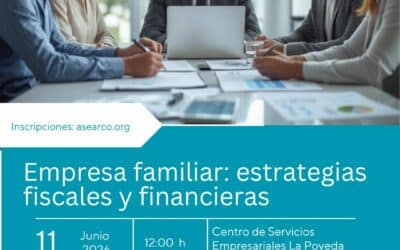 El próximo 11 de junio CaixaBank y ASEARCO ofrecerán la jornada “Empresa familiar: estrategias fiscales y financieras”