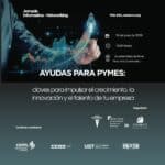 Rivas acogerá el evento informativo “Ayudas para pymes: claves para impulsar el crecimiento, la innovación y el talento de tu empresa”